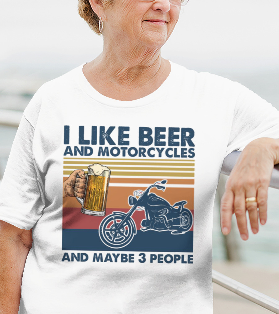 I Like Beer And Motorcycles And Maybe 3 People Striped Motif With Beer Mug And Motorcycle T-Shirt