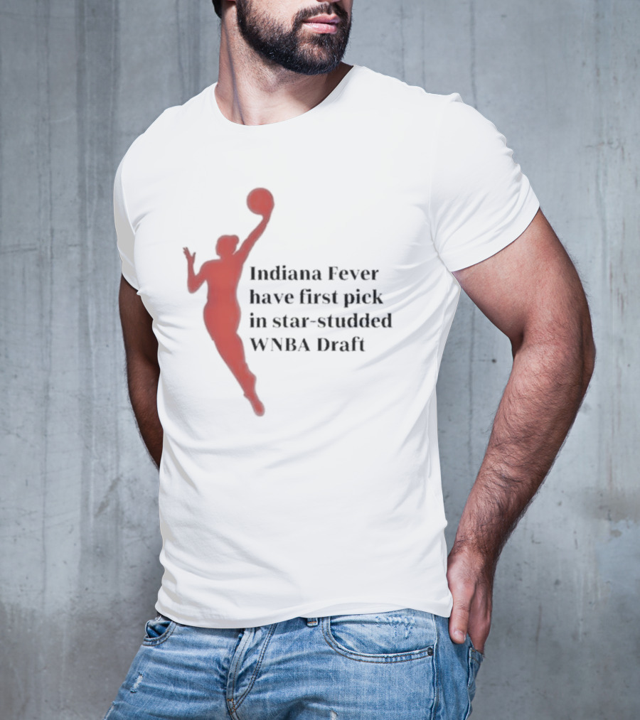 Indiana Fever First Pick Star-Studded WNBA Draft T-Shirt