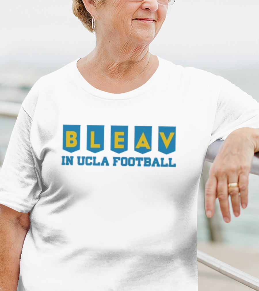 Bleav In UCLA Football T-Shirt