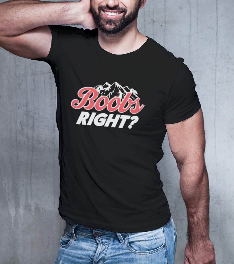 Boobs Right Mountain Parody Text T-Shirt