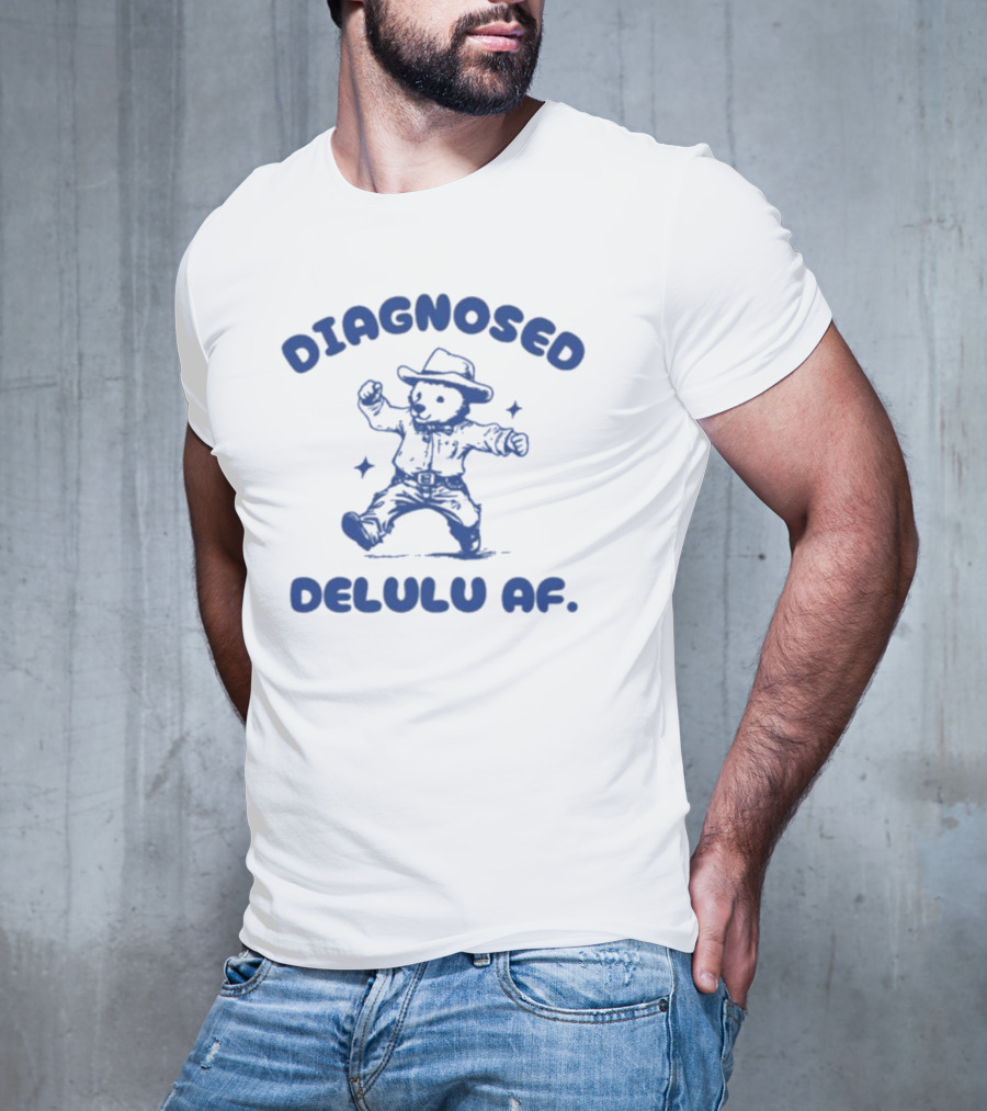 Diagnosed Delulu Af Bear Cowboy Dance T-Shirt