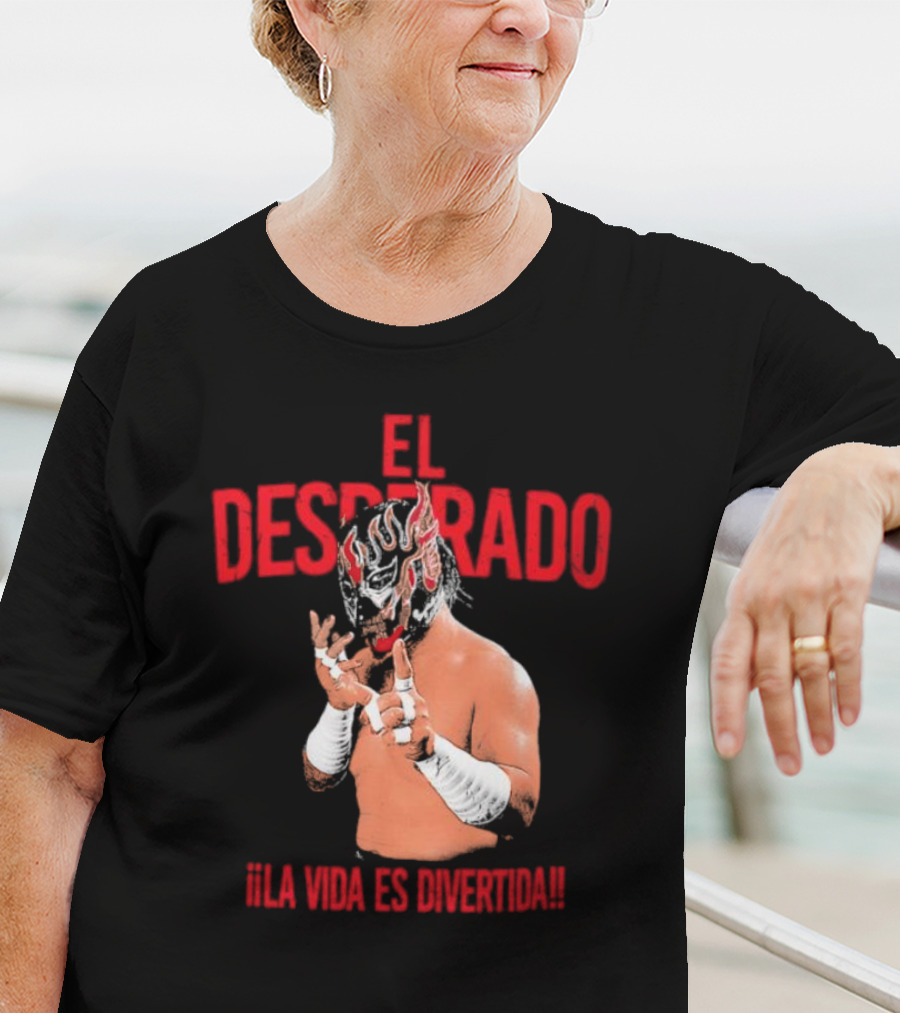 El Desperado Masked Wrestler La Vida Es Divertida T-Shirt
