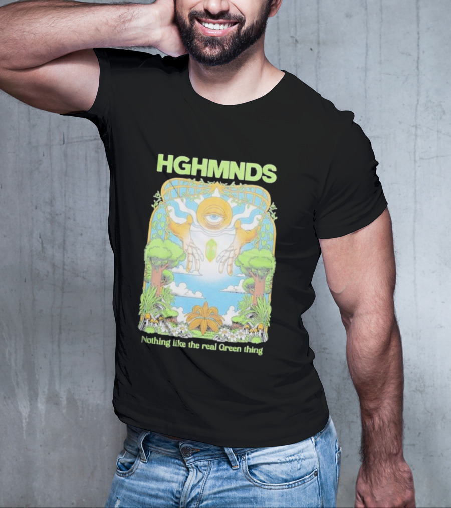 HGHMNDS Nothing Like The Real Green Thing Eye And Hands Above Nature Scene T-Shirt