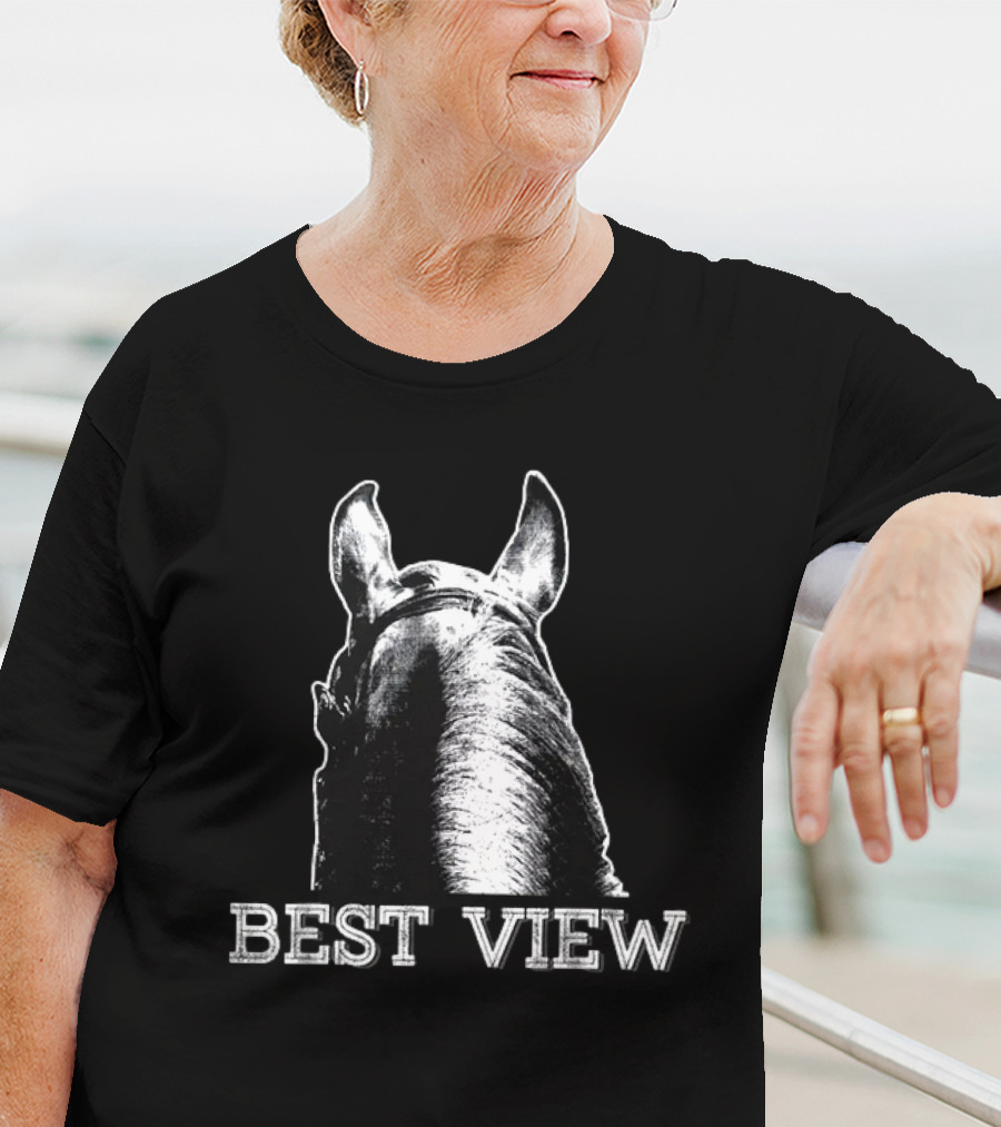 Best View Horse Riding Equestrian Perspective T-Shirt