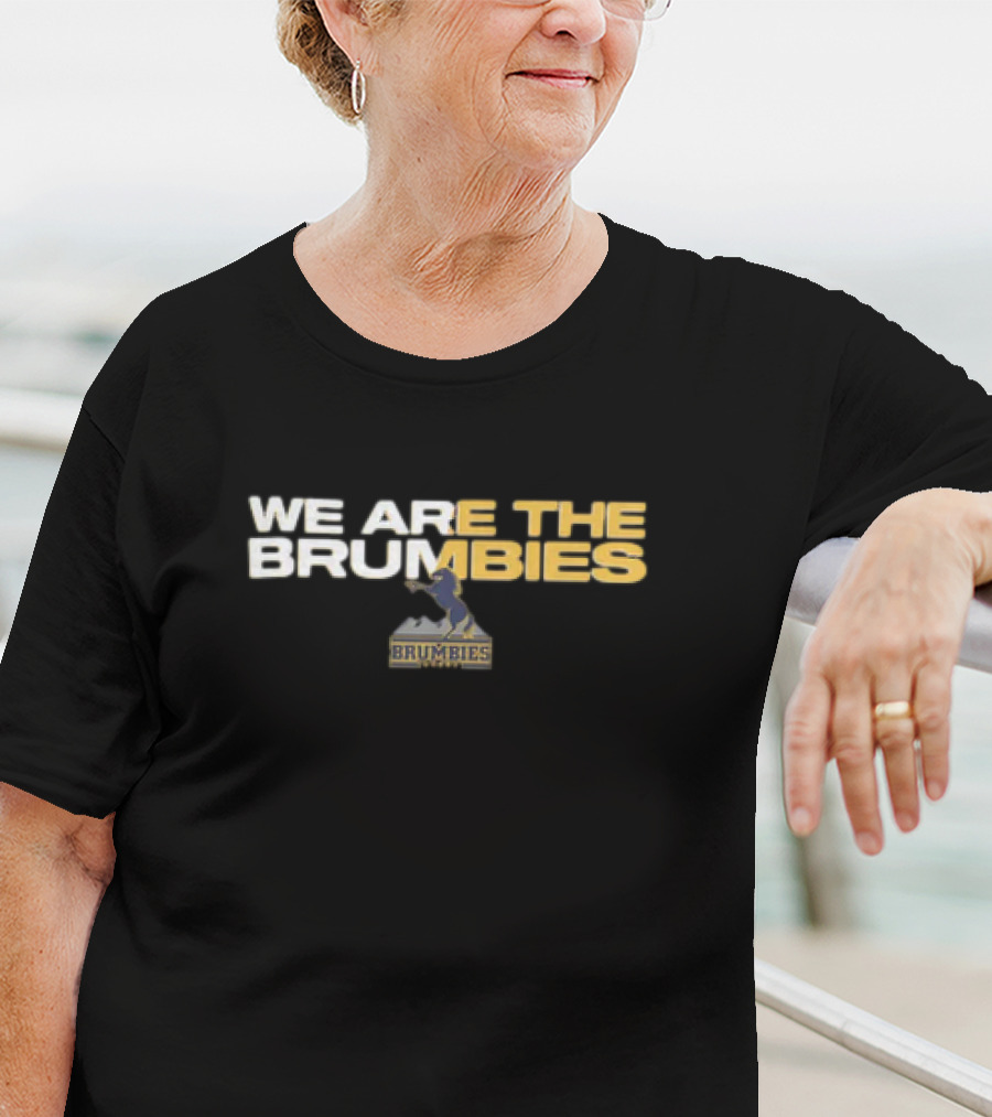 We Are The Brumbies Brumbies Team T-Shirt
