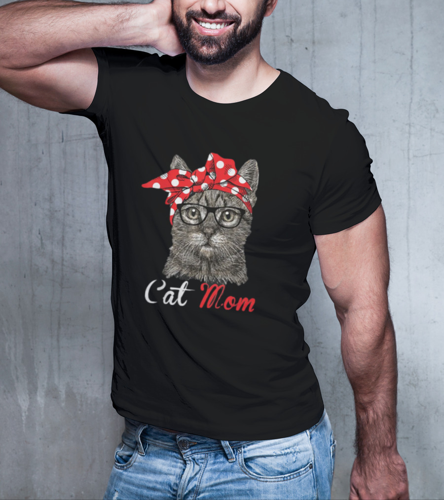 Cat Mom Funny Cat Lovers Mothers Day T-Shirt