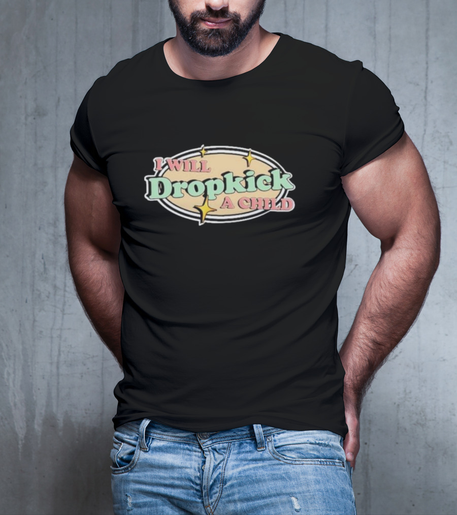 I Will Dropkick A Child Oval Retro Style With Stars T-Shirt