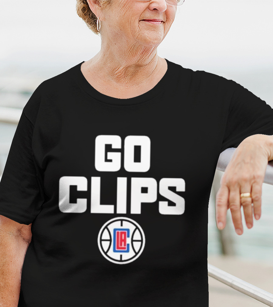Go Clips LA Clippers Basketball Fan Spirit T-Shirt