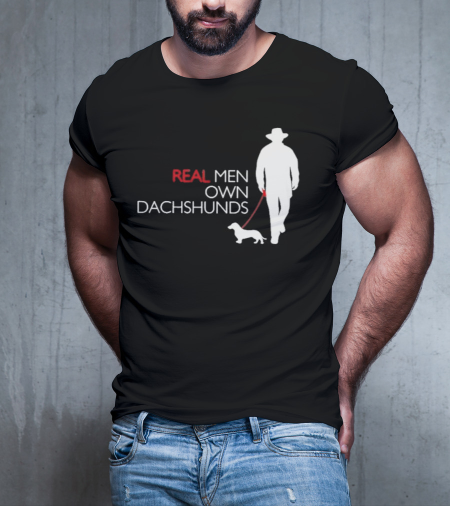 REAL MEN OWN DACHSHUNDS Walking T-Shirt