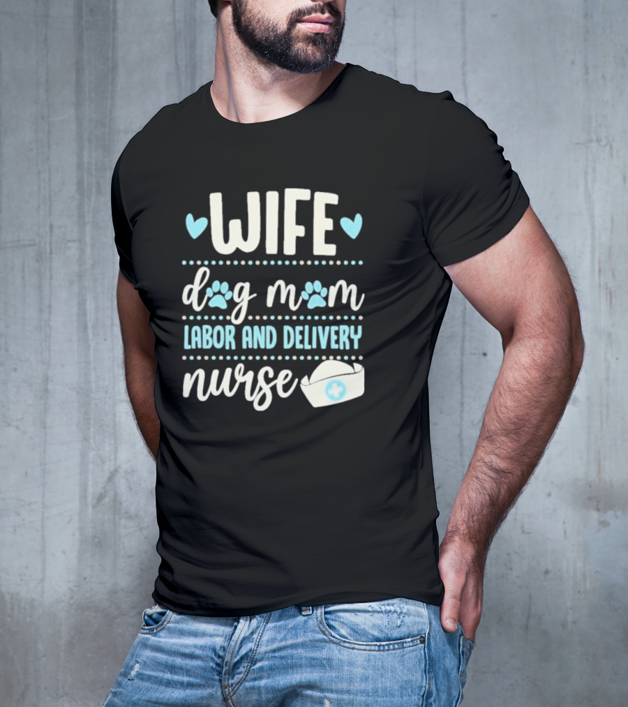 Wife Dog Mom Labor And Delivery Nurse Valentine's Day Love With Paws And Nurse Cap T-Shirt
