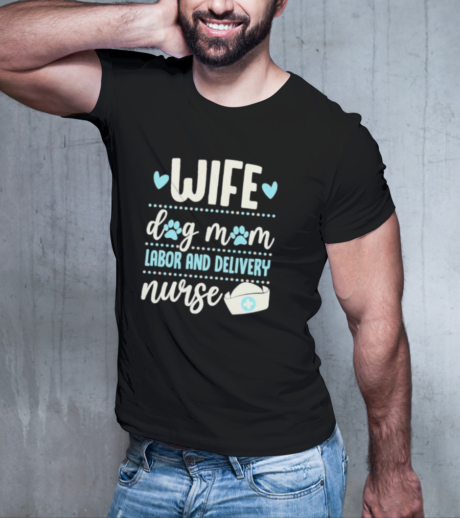 Wife Dog Mom Labor And Delivery Nurse Valentine's Day Love With Paws And Nurse Cap T-Shirt