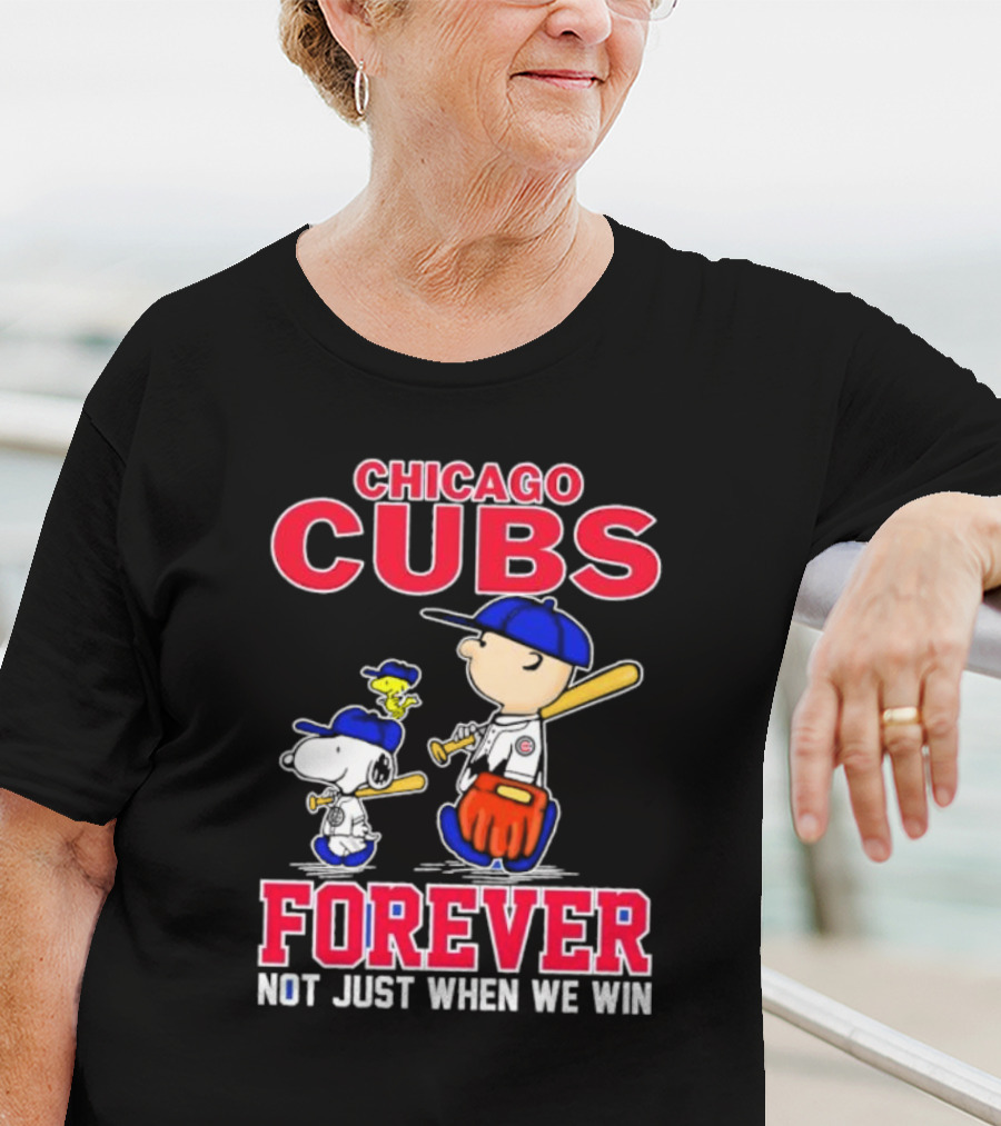 Chicago Cubs Forever With Snoopy And Peanuts Not Just When We Win T-Shirt