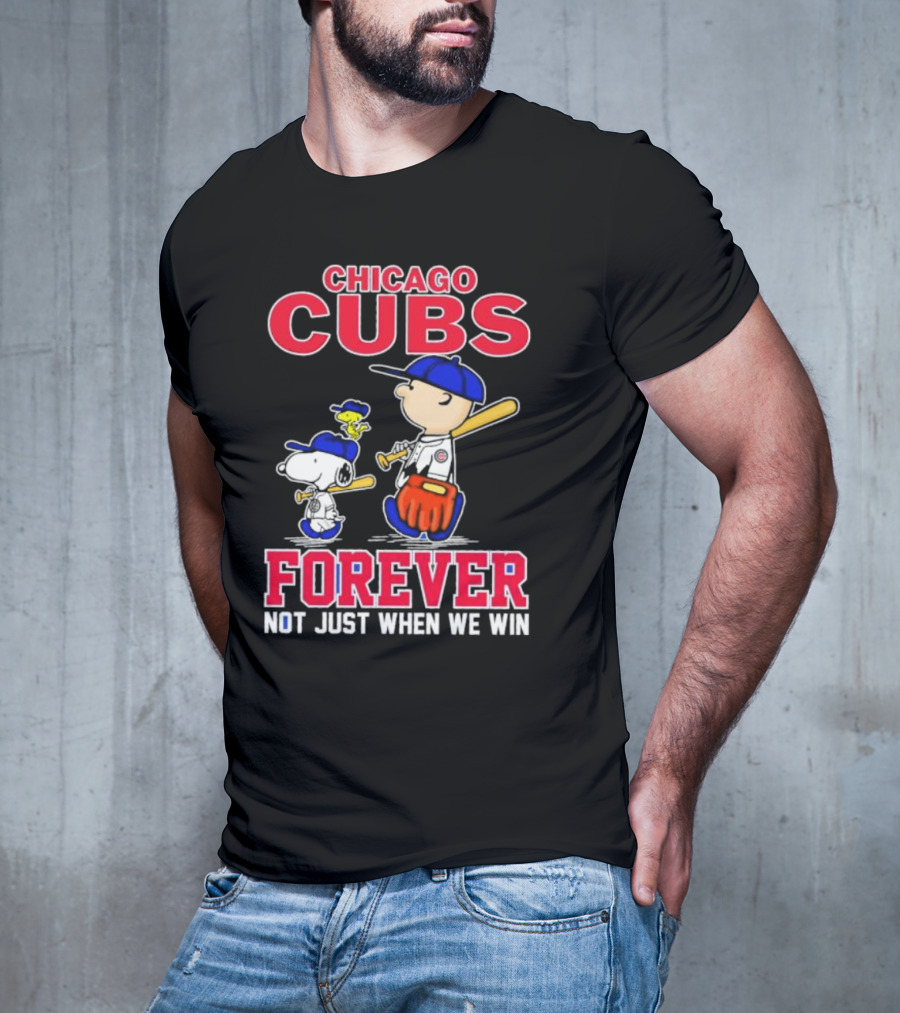 Chicago Cubs Forever With Snoopy And Peanuts Not Just When We Win T-Shirt