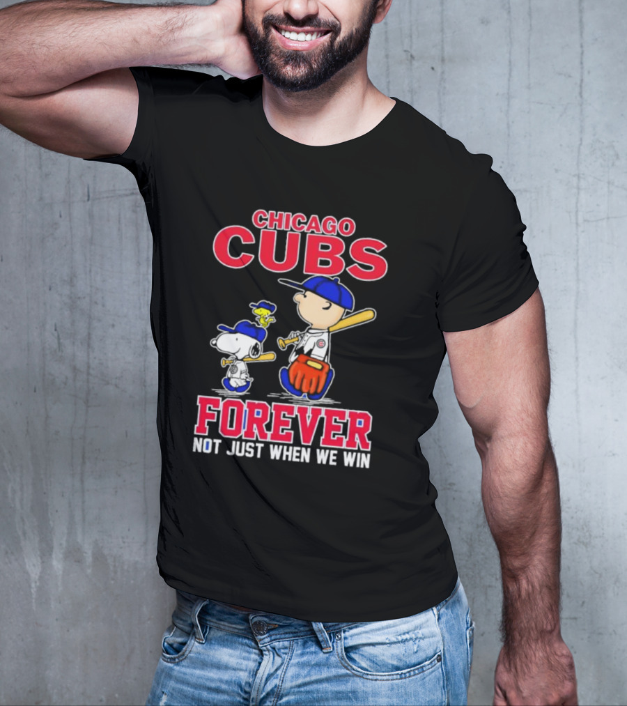 Chicago Cubs Forever With Snoopy And Peanuts Not Just When We Win T-Shirt