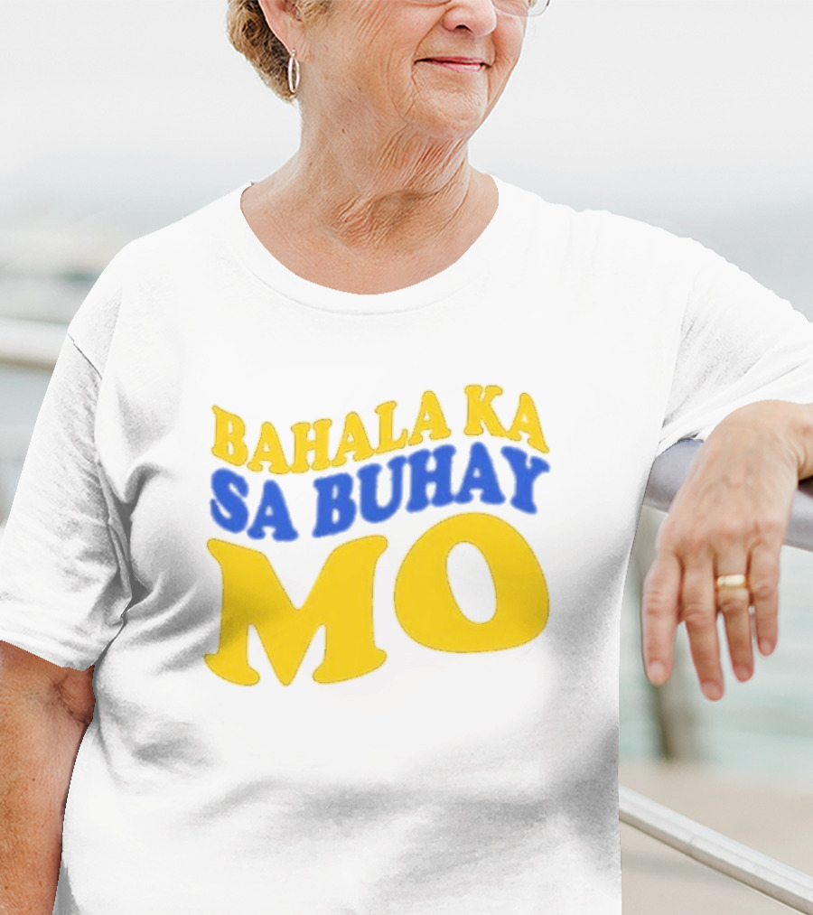 Bahala Ka Sa Buhay Mo Vibrant Retro T-Shirt