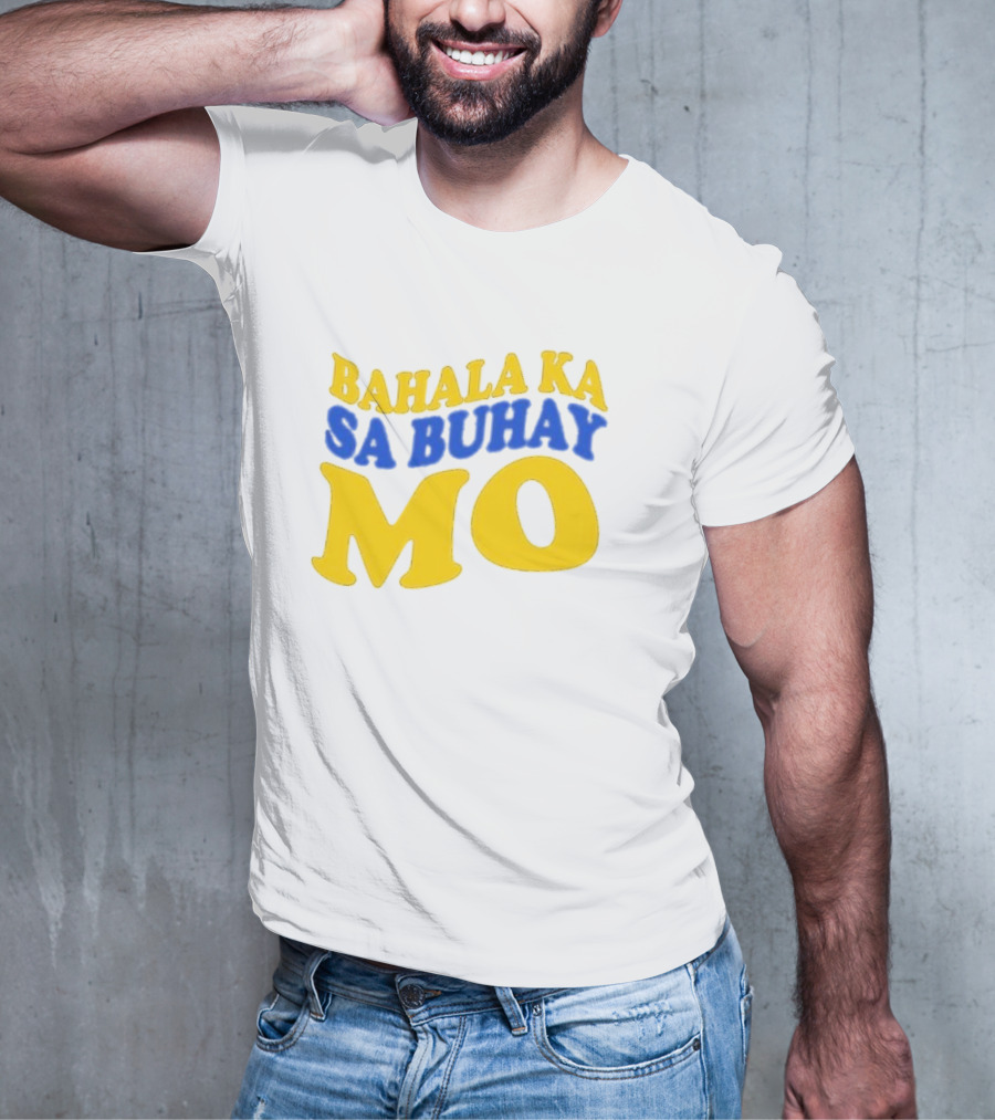 Bahala Ka Sa Buhay Mo Vibrant Retro T-Shirt