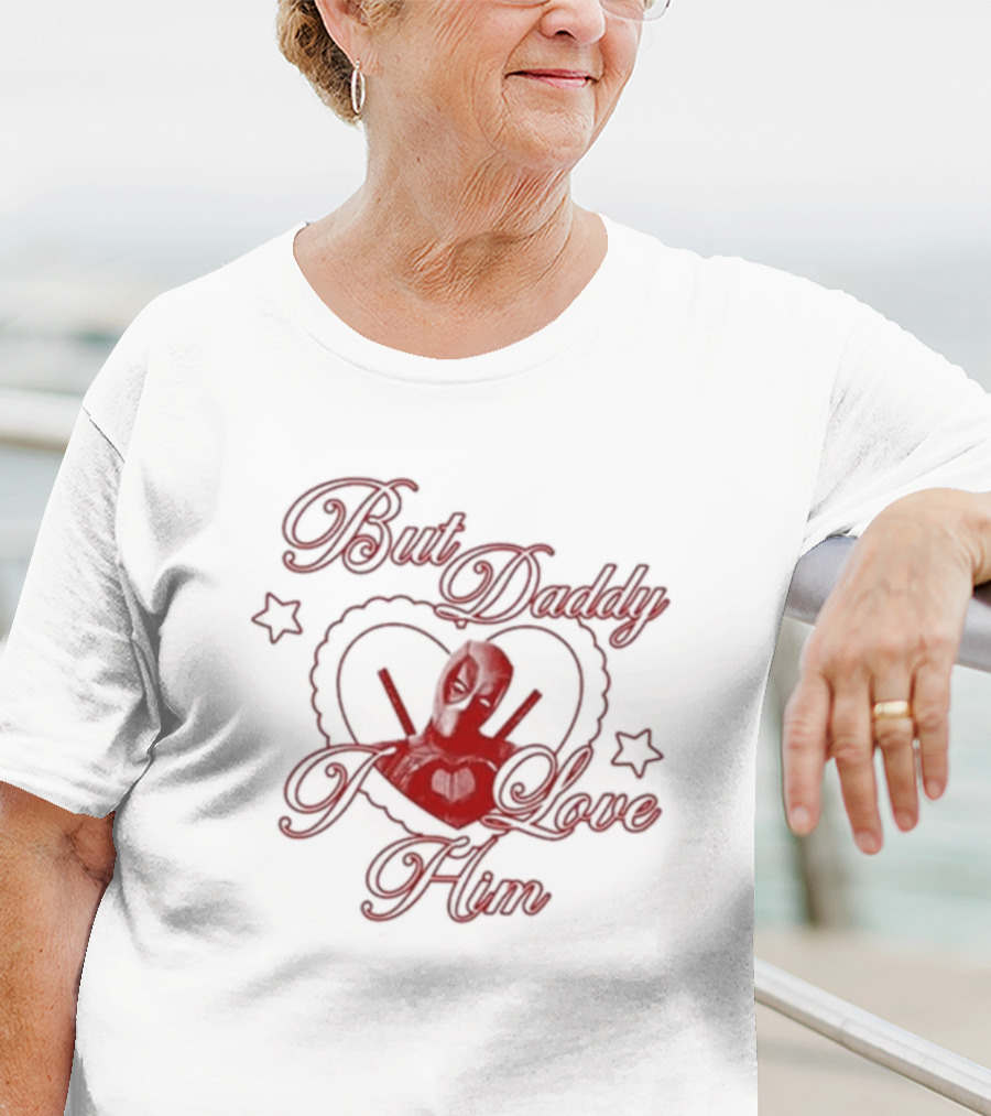 But Daddy I Love Him Deadpool Heart Emoji T-Shirt