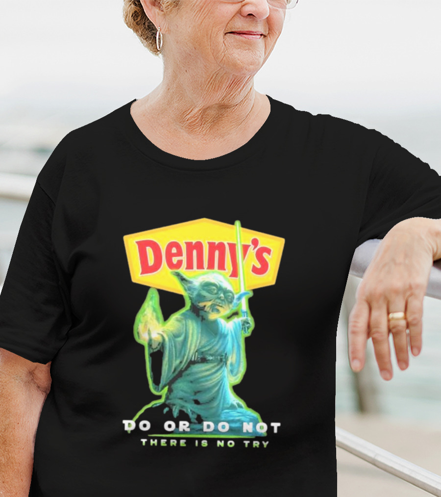 Yoda Star Wars Denny’s Do Or Do Not There Is No Try T-Shirt