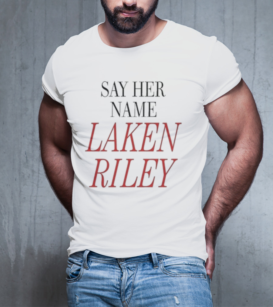 Say Her Name Laken Riley T-Shirt