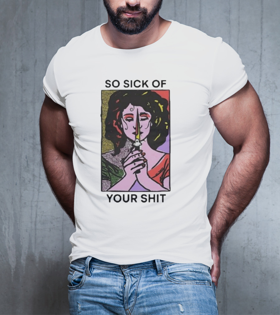 So Sick Of Your Shit Woman Holding Knife Colorful Pop T-Shirt
