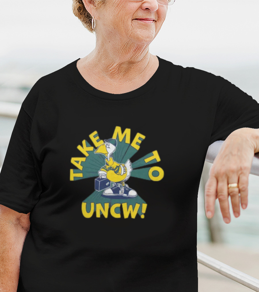 Take Me To UNCW Seahawk Wearing Cap And Sneakers T-Shirt