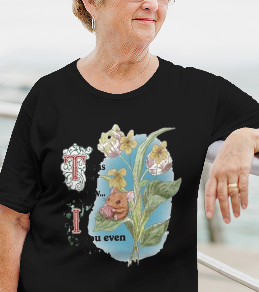 This Is Me Btw If You Even Care Vintage Floral Mouse T-Shirt
