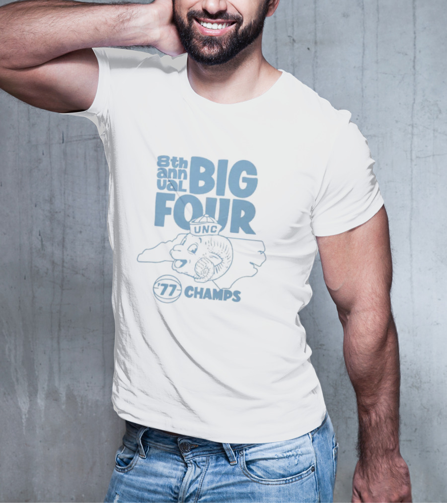 8th Annual Big Four UNC '77 Champs Tar Heels T-Shirt