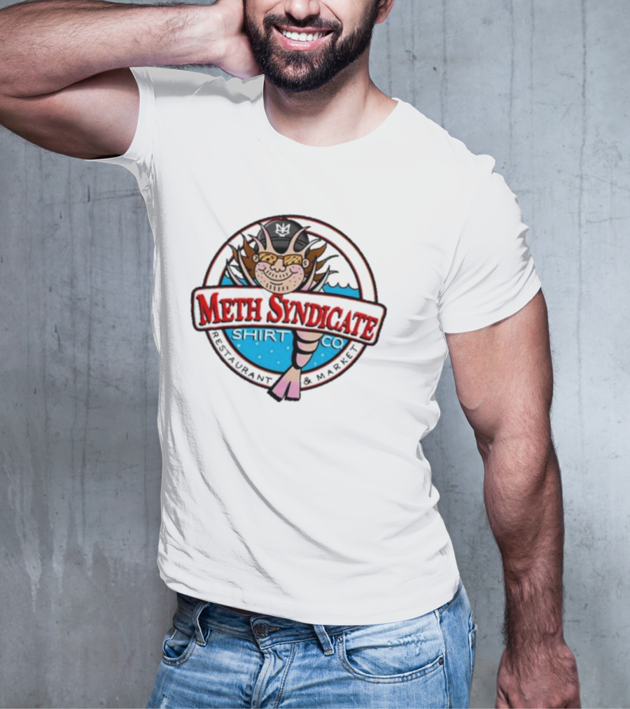 Meth Syndicate Restaurant Market Shirt Co T-Shirt