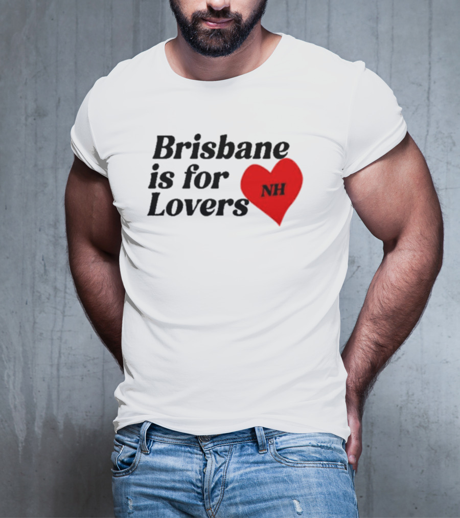 NiallHoran NH Brisbane Is For Lovers T-Shirt