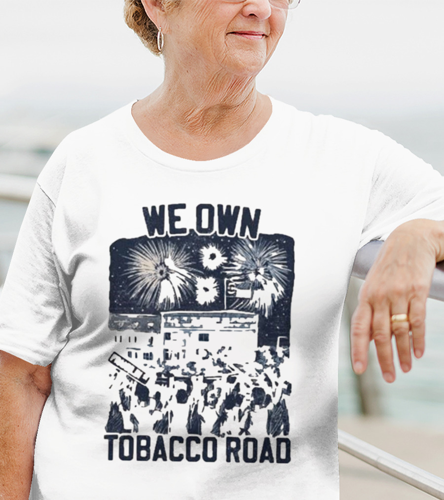 We Own Tobacco Road Franklin ST Fireworks T-Shirt