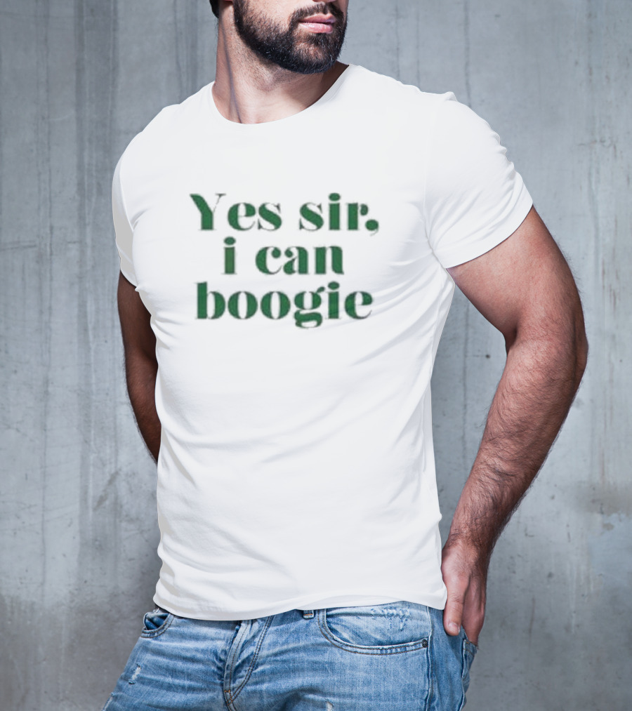 Yes Sir I Can Boogie T-Shirt