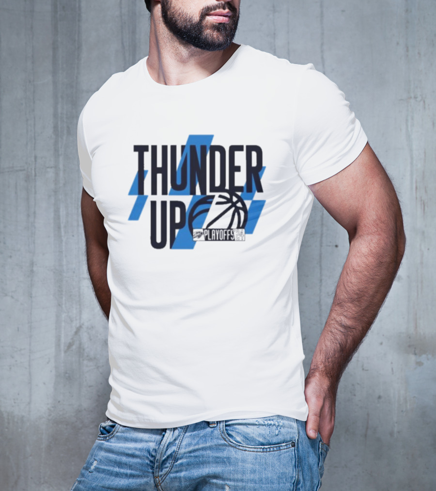 THUNDER UP PLAYOFFS T-Shirt