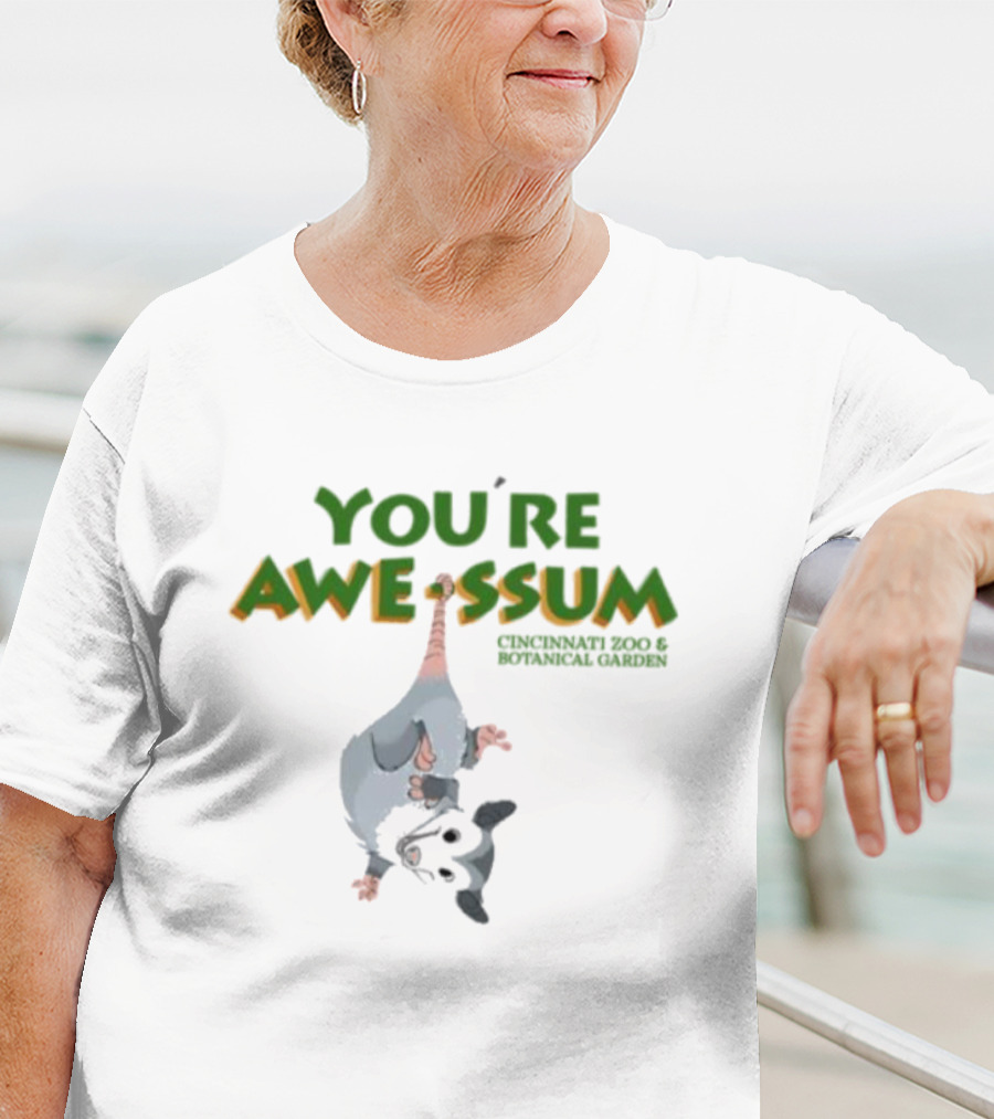 You're AWE-SSUM Cincinnati Zoo And Botanical Garden T-Shirt