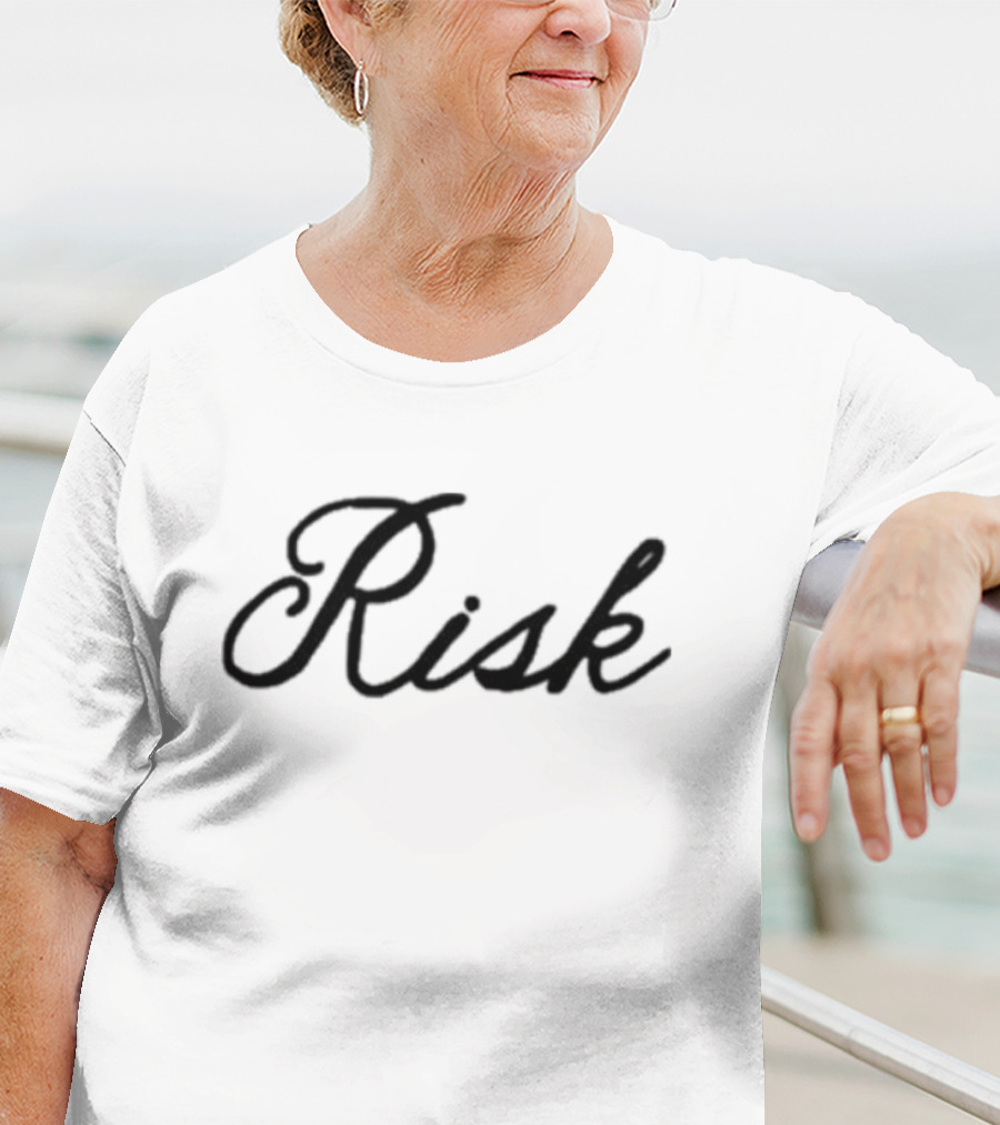 I'm Gonna Take It Risk T-Shirt