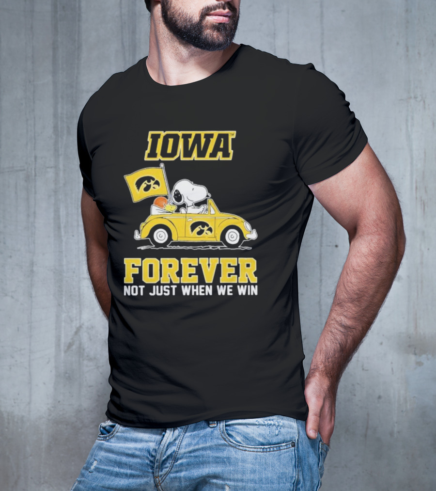 Iowa Hawkeyes Snoopy And Woodstock Car Forever Not Just When We Win T-Shirt