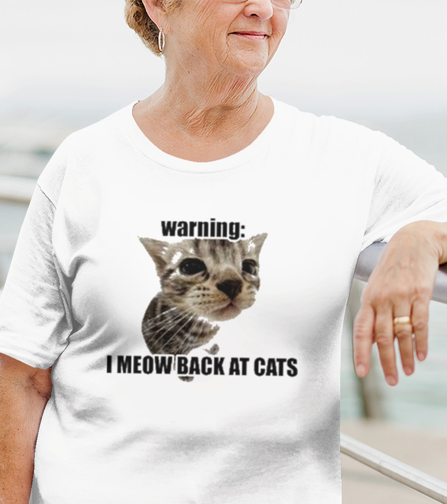 Warning I Meow Back At Cats Cute Kitten Face T-Shirt