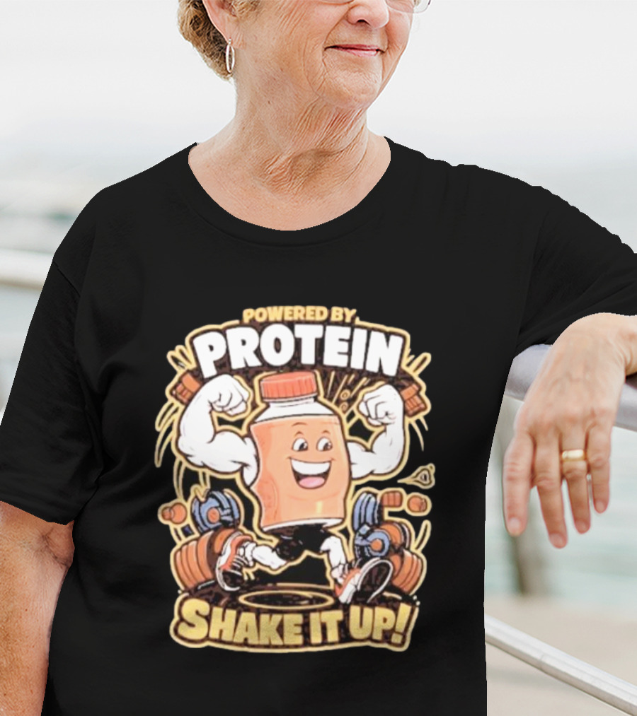 Powered By Protein Shake It Up Flexing Cartoon Bottle With Weights T-Shirt