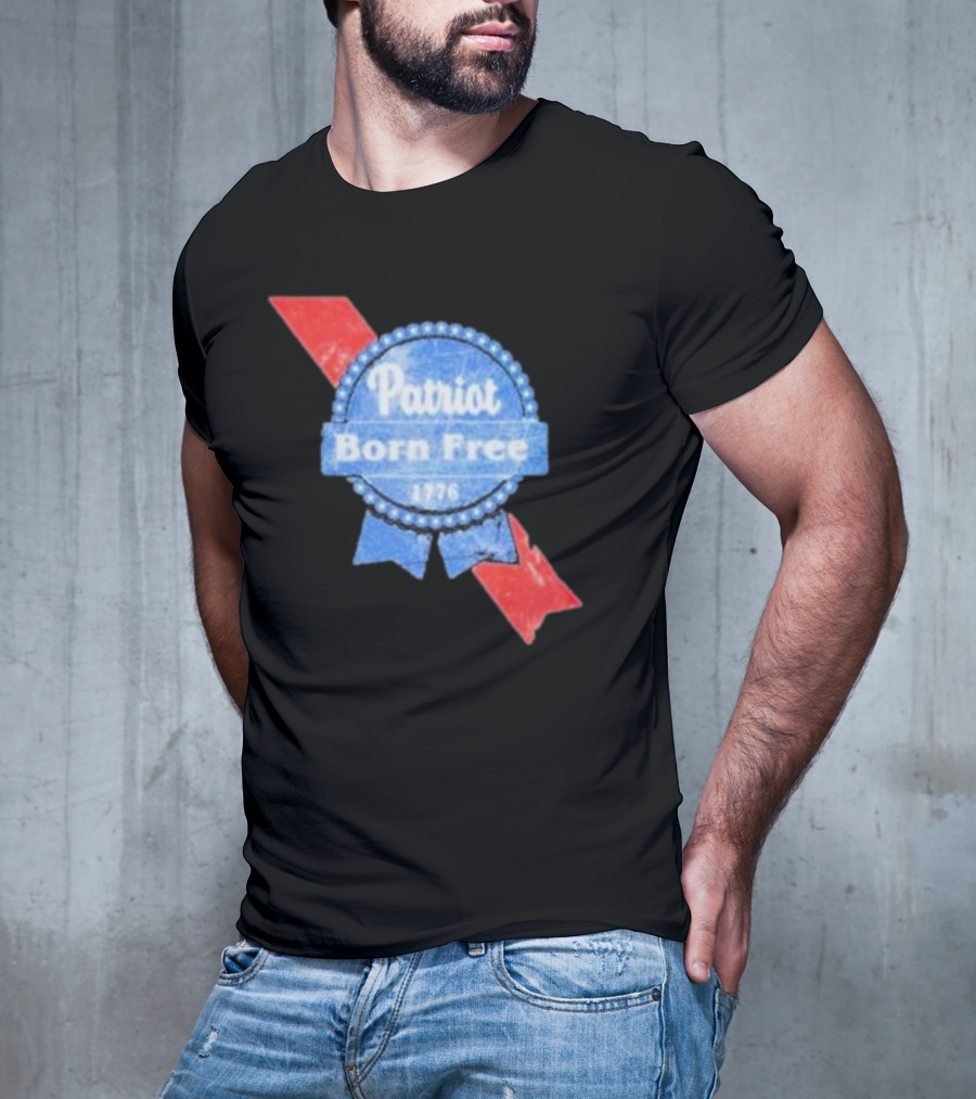 Patriot Born Free 1776 Badge With Red White Blue Ribbon Motif T-Shirt