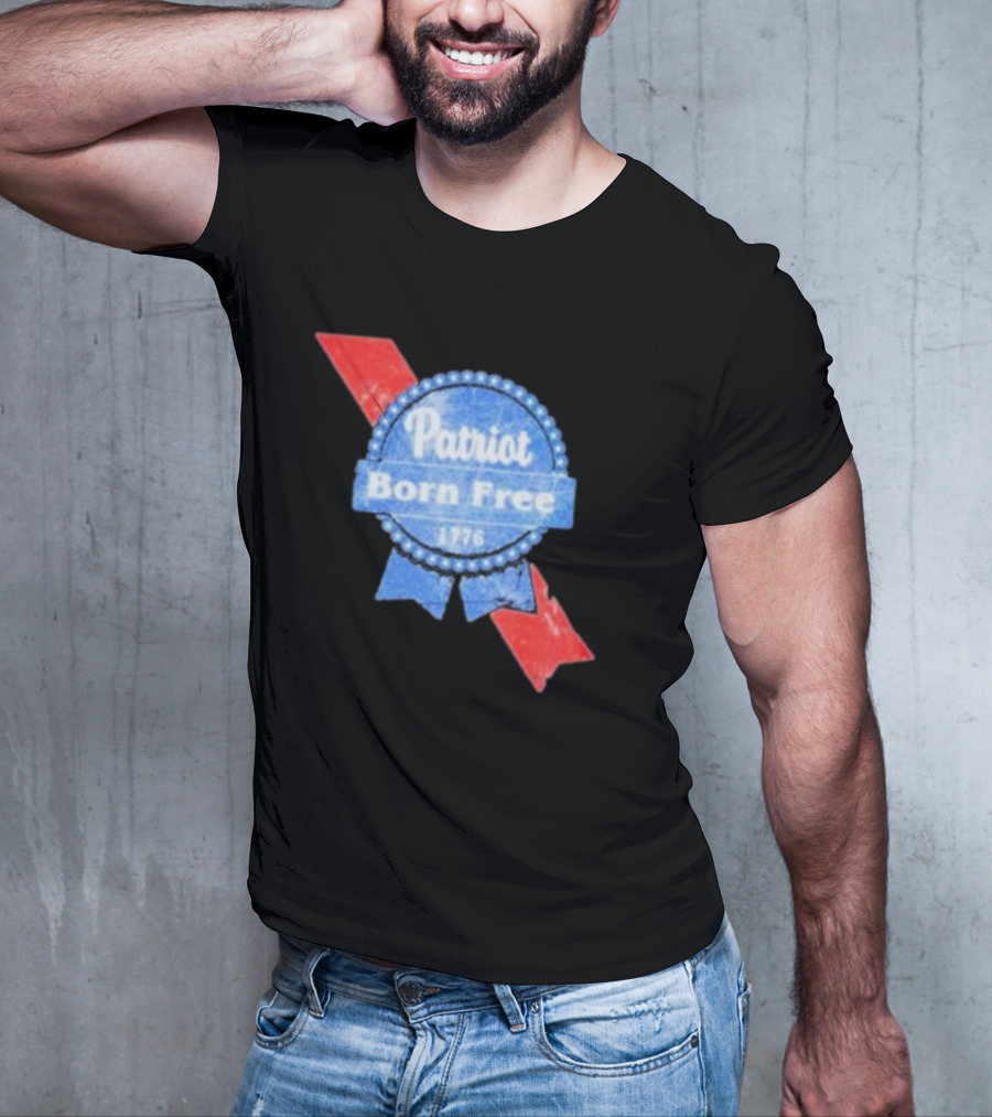 Patriot Born Free 1776 Badge With Red White Blue Ribbon Motif T-Shirt