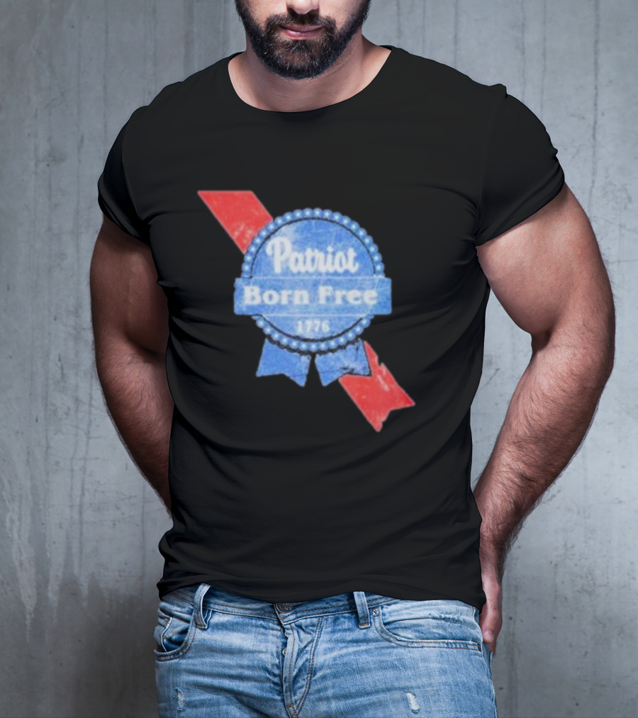 Patriot Born Free 1776 Badge With Red White Blue Ribbon Motif T-Shirt