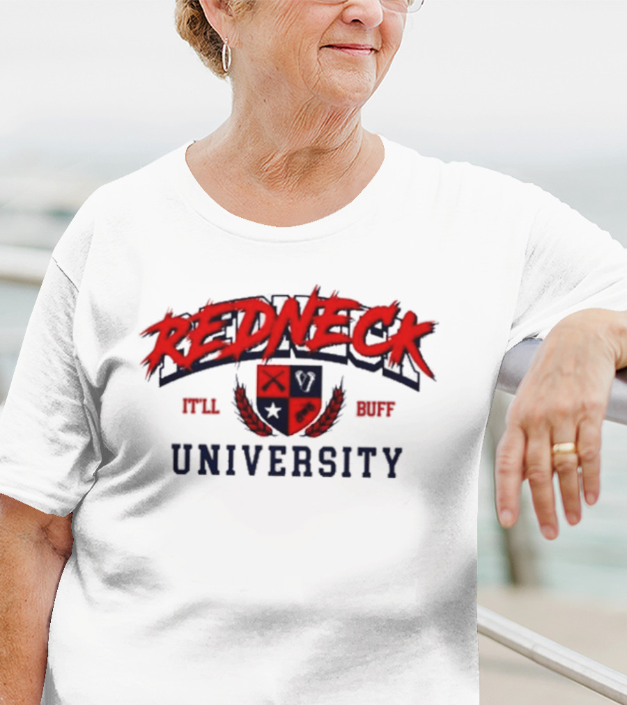 Redneck University It'll Buff Crest T-Shirt