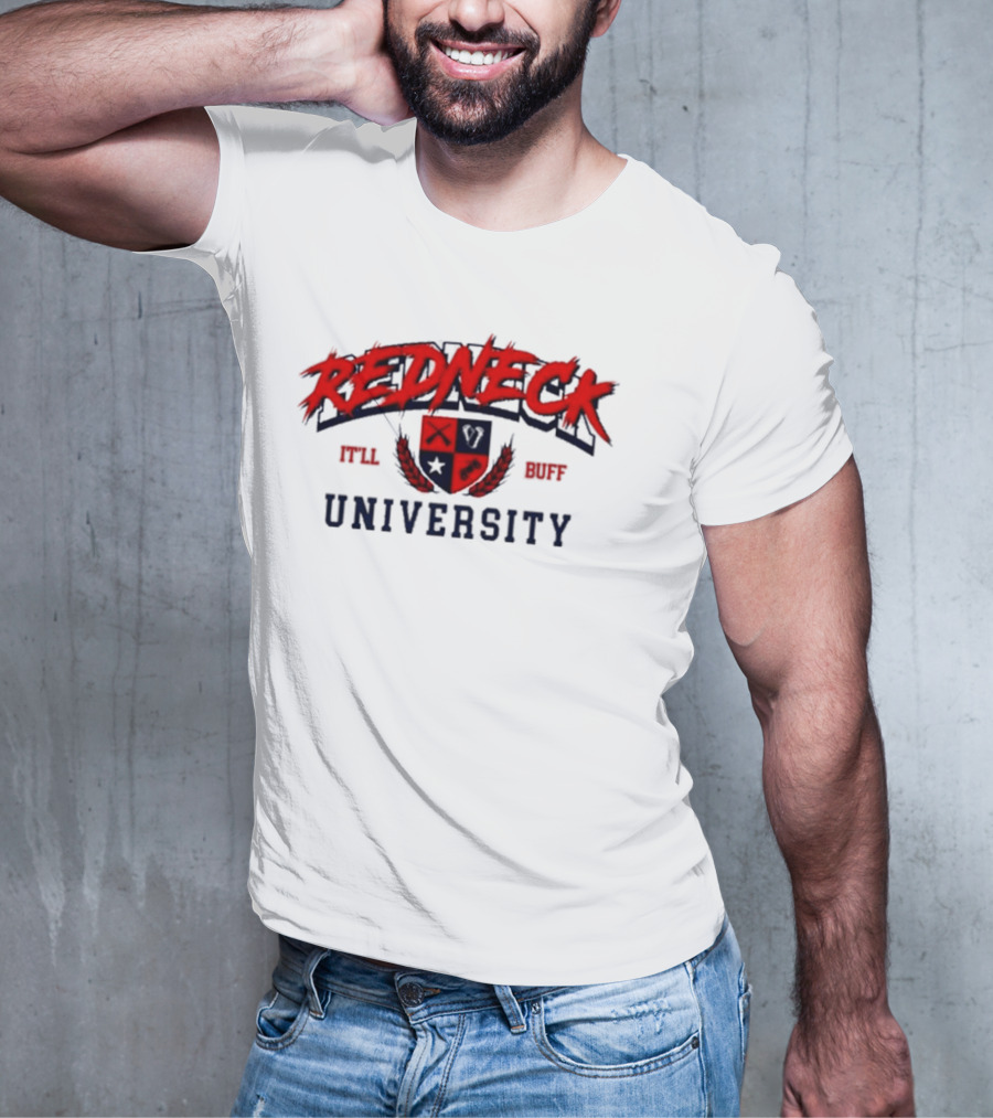 Redneck University It'll Buff Crest T-Shirt