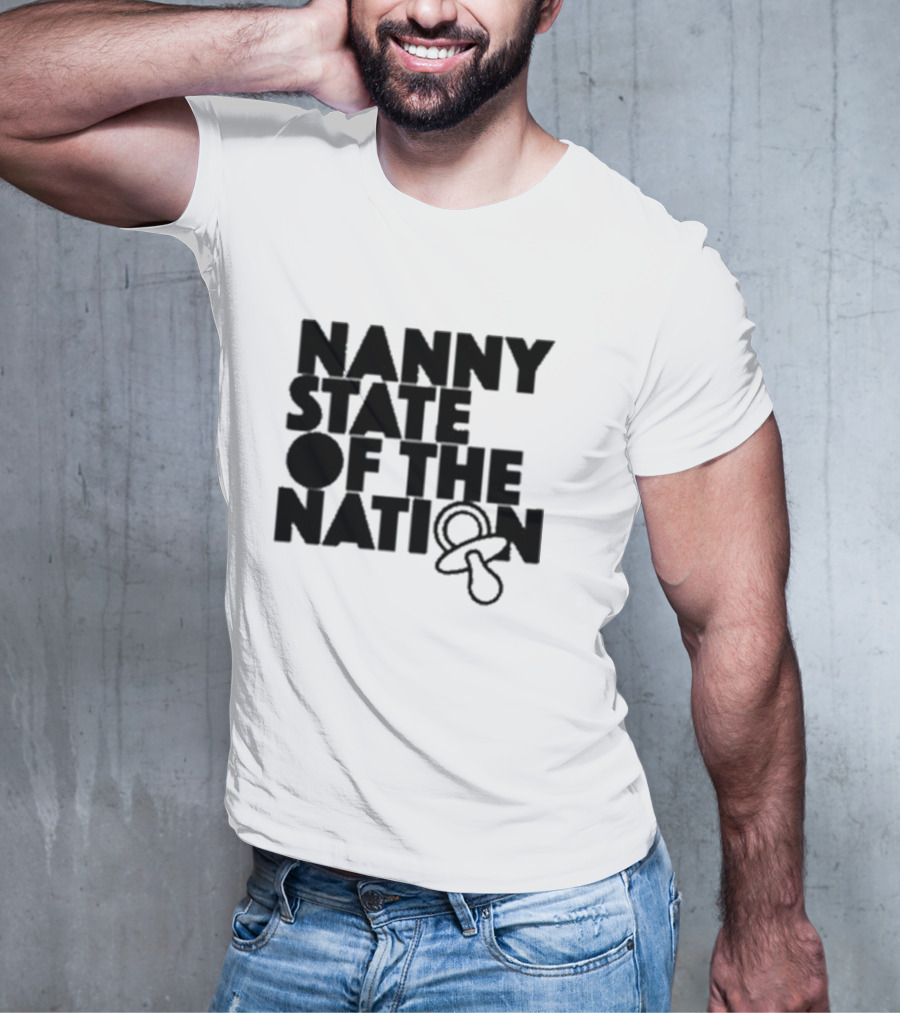 Nanny State Of The Nation Pacifier T-Shirt