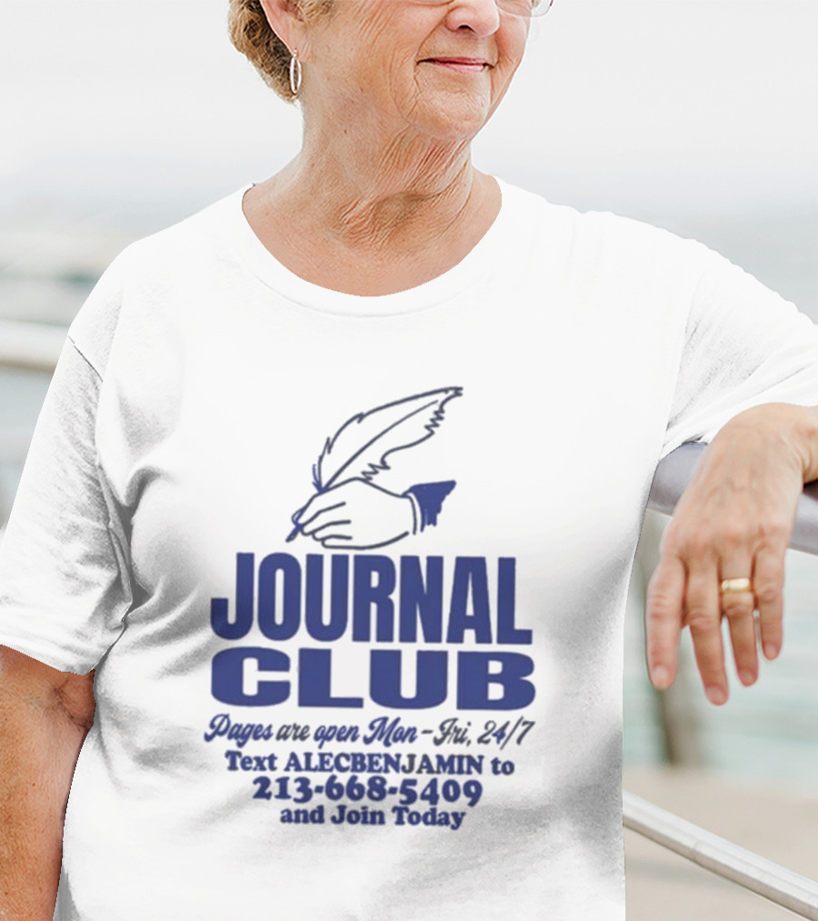 Alec Benjamin Journal Club Pages Are Open 24/7 Text To Join Today T-Shirt