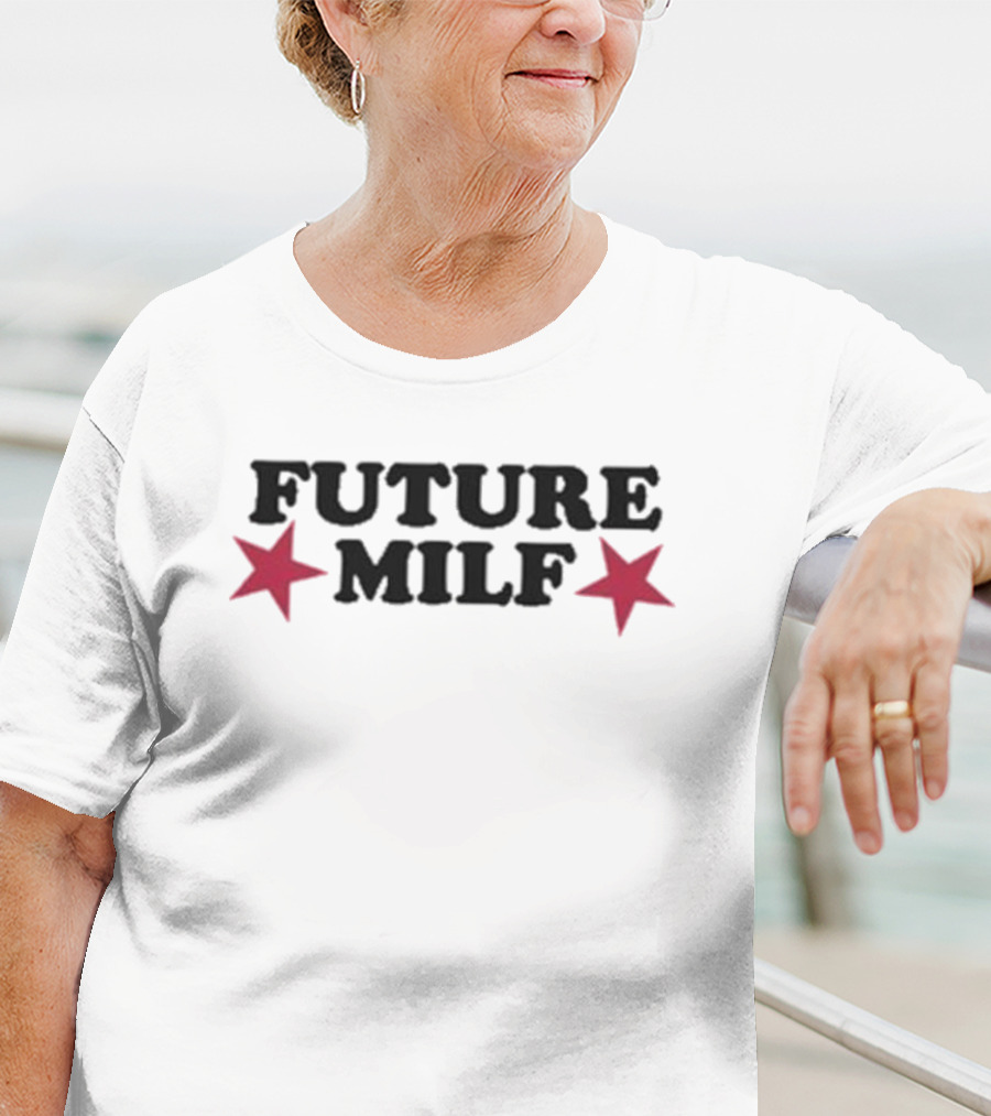 Future Milf Stars T-Shirt