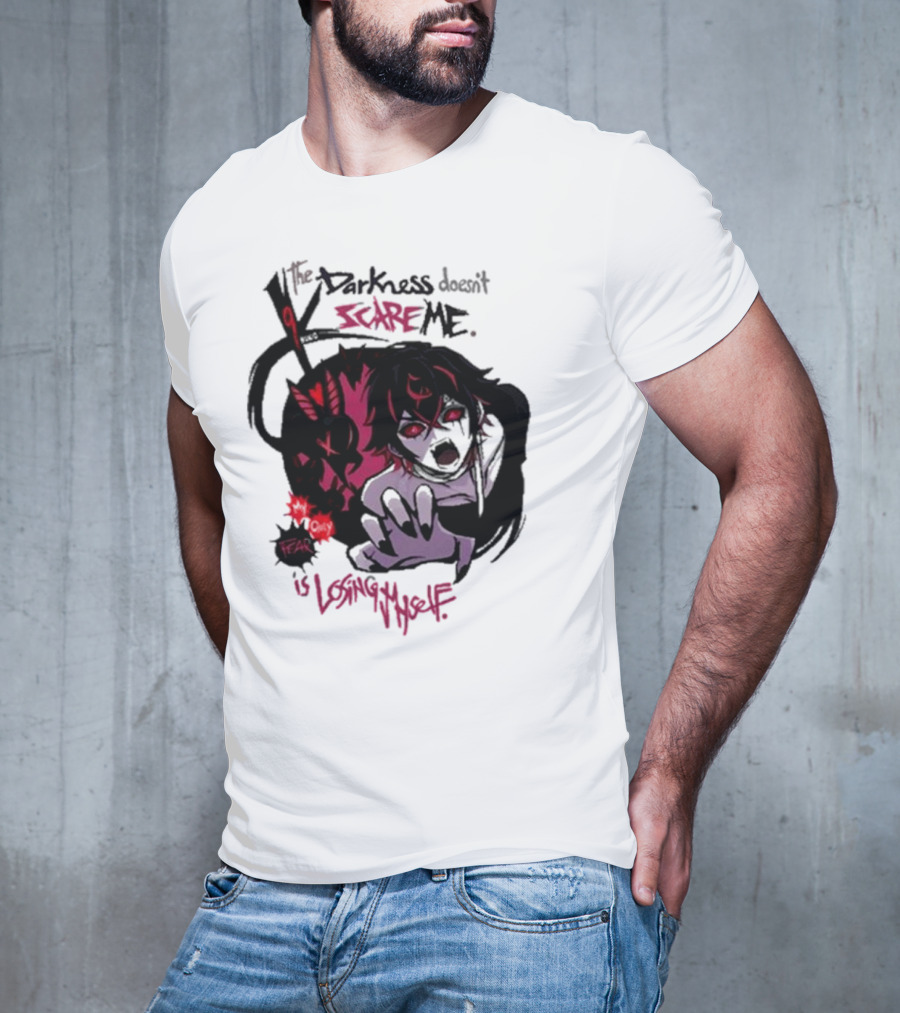 Darkness Doesn't Scare Me Fear Is Losing Myself Akainu Manga T-Shirt