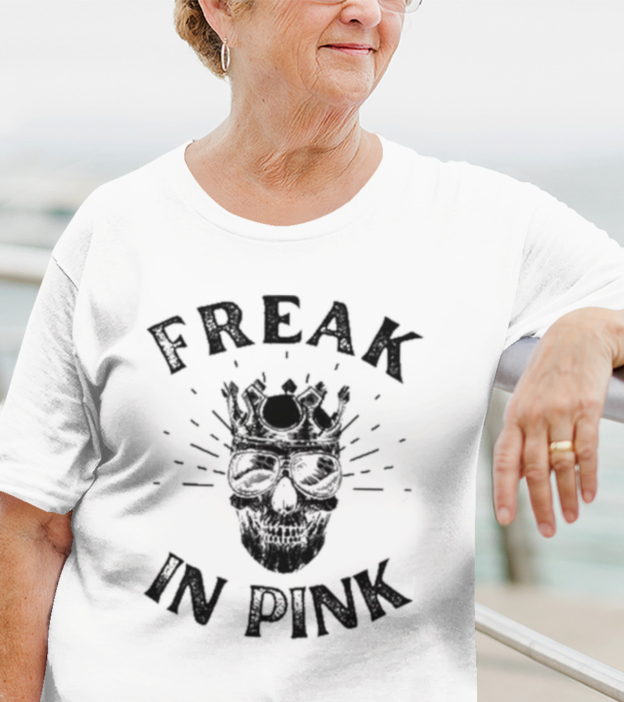Freak In Pink Skull With Crown And Sunglasses T-Shirt