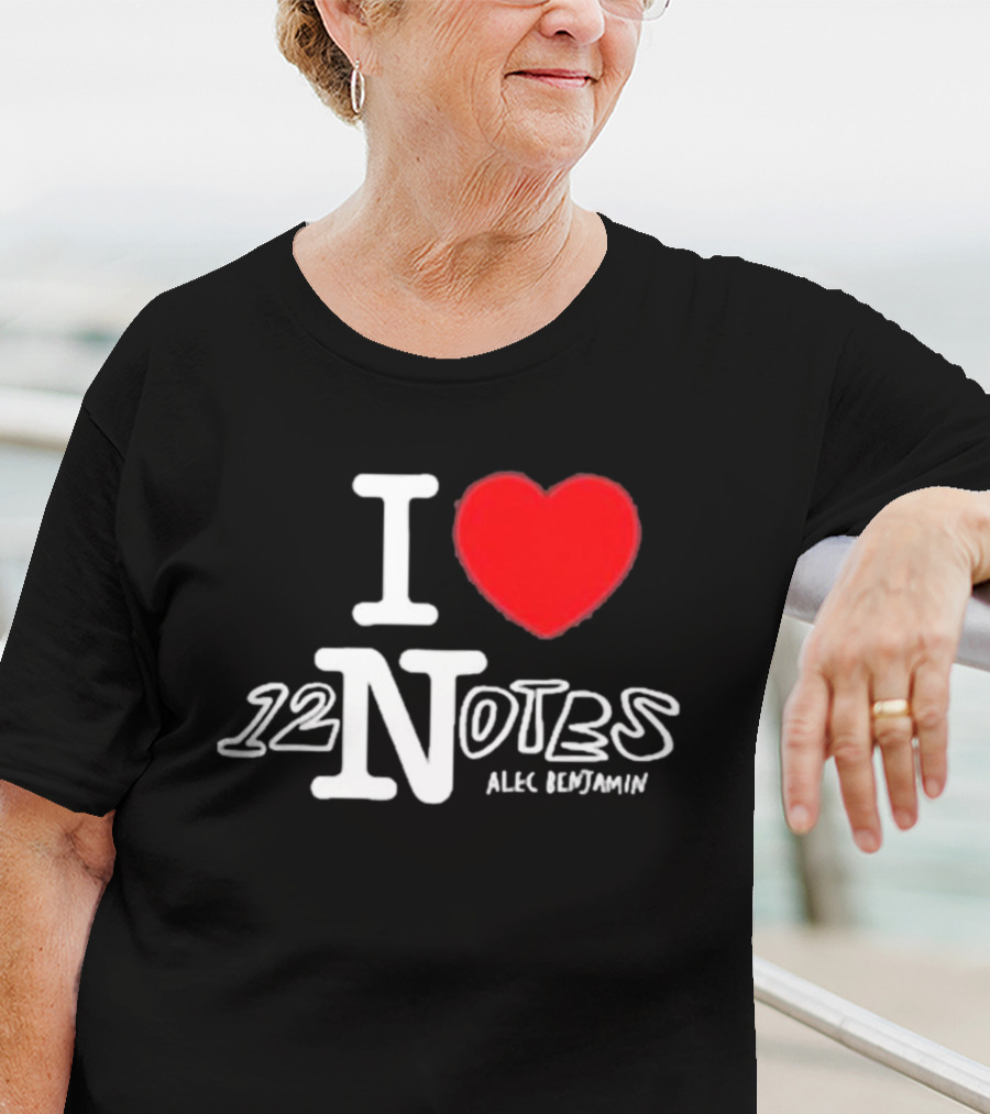 I Love 12 Notes Alec Benjamin T-Shirt