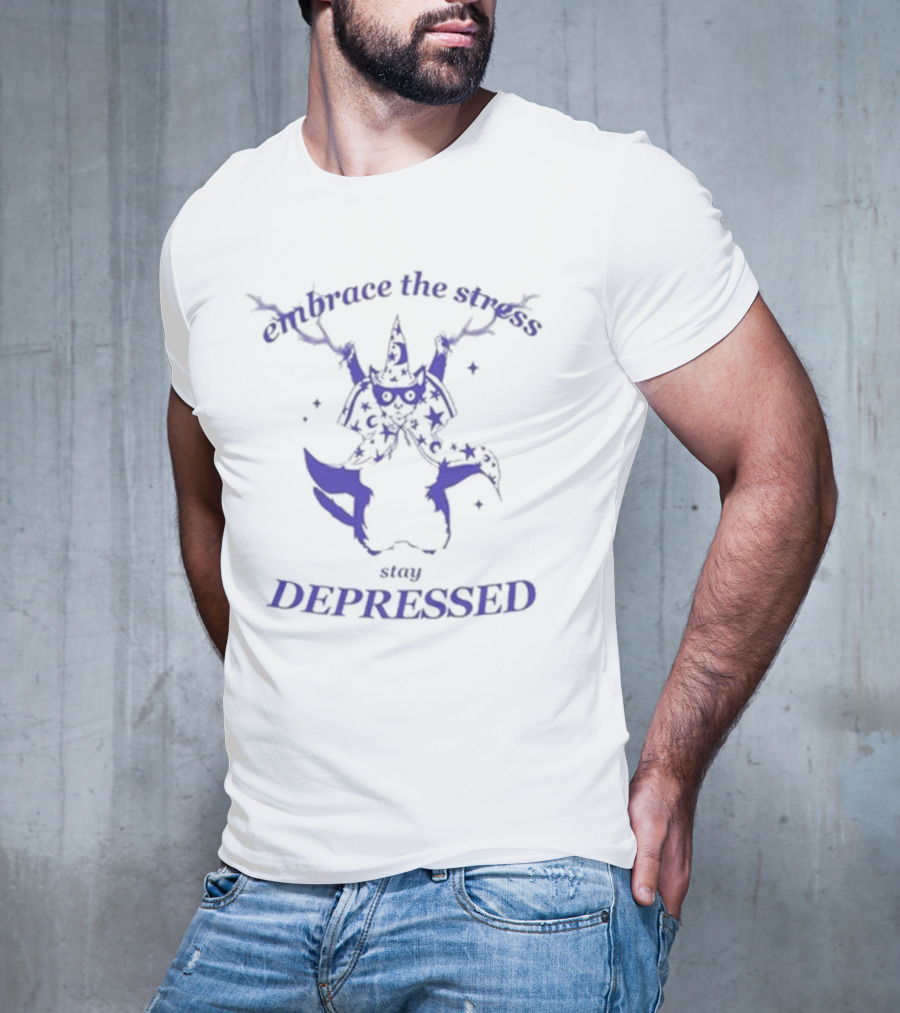 Embrace The Stress Stay Depressed Wizard Cat Stars Cloaked In Night T-Shirt