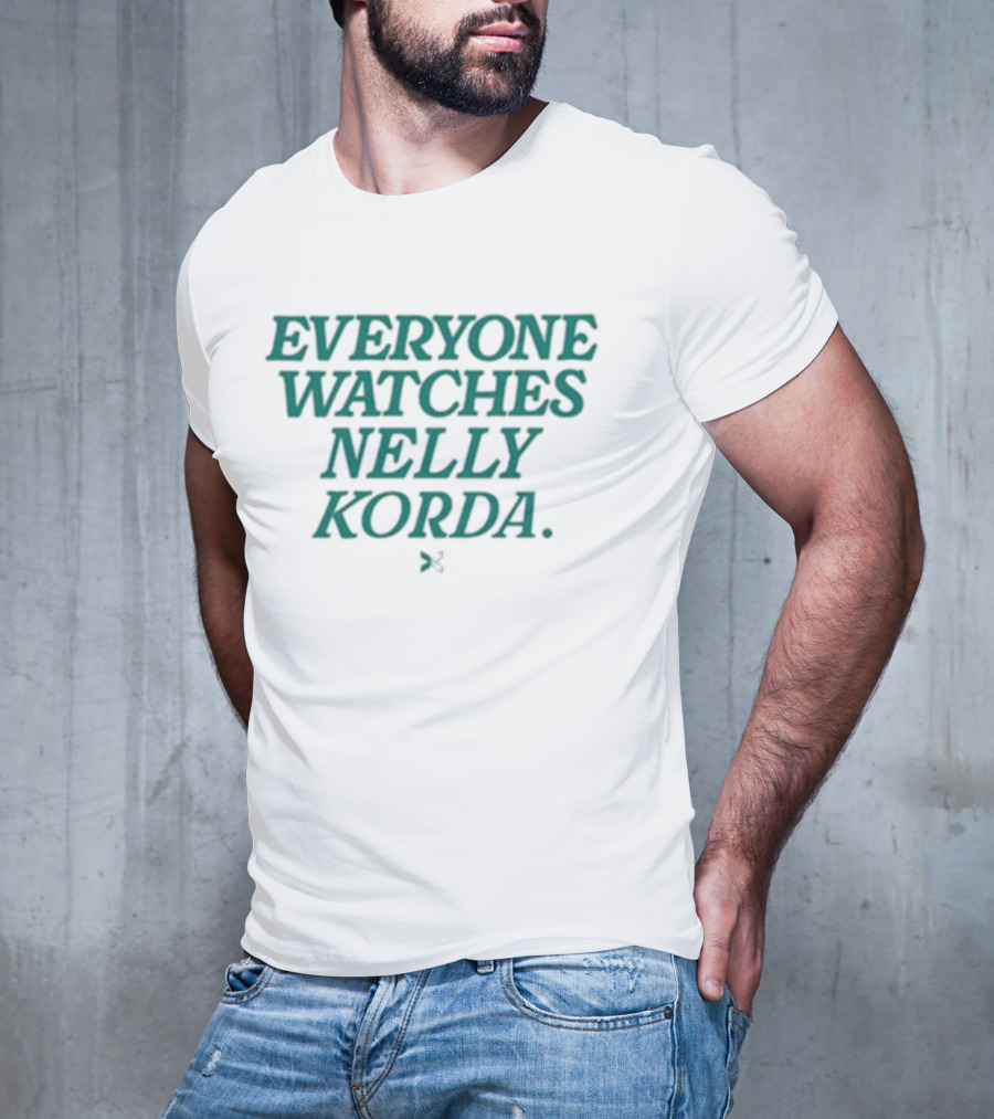 Togethxr Everyone Watches Nelly Korda T-Shirt